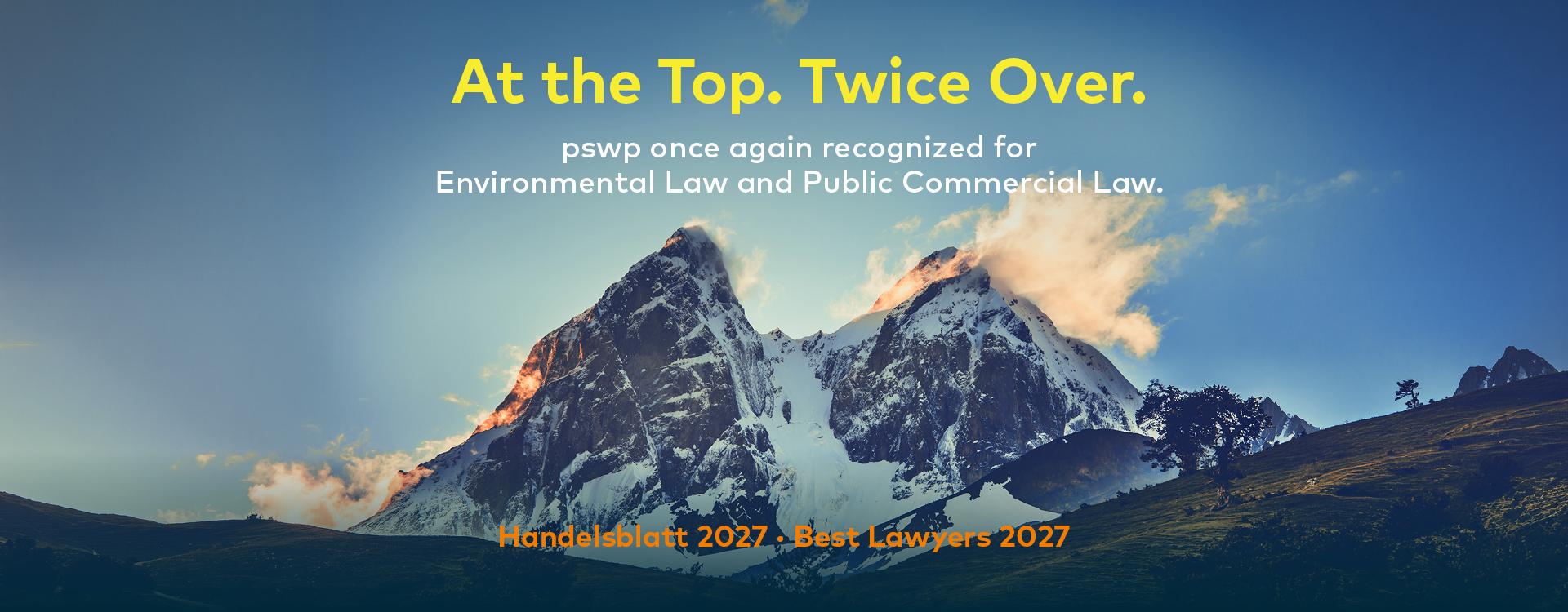 Snow-covered mountain peaks in the evening light. At the Top. Twice Over. pswp once again recognized for Environmental Law and Public Commercial Law. Handelsblatt 2027 and Best Lawyers 2027.