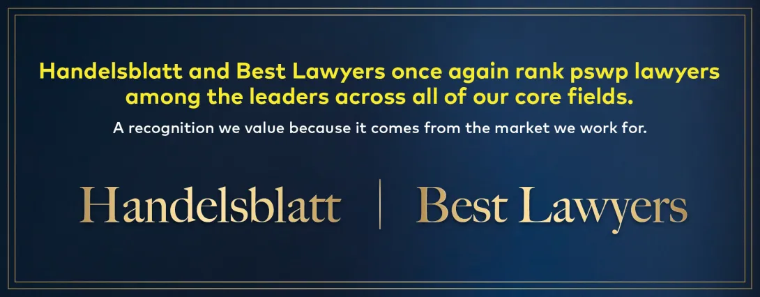 Banner reading: Handelsblatt and Best Lawyers once again rank pswp lawyers among the leaders across all of our core fields.
